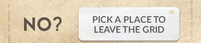 No? Pick a place to leave the grid
